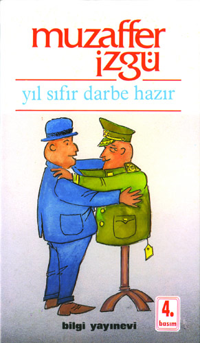 Yıl Sıfır Darbe Hazır Muzaffer İzgü