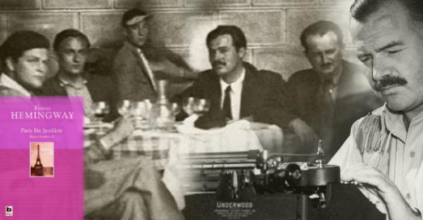 Hemingway’in Paris Günleri: Paris Bir
Şenliktir
