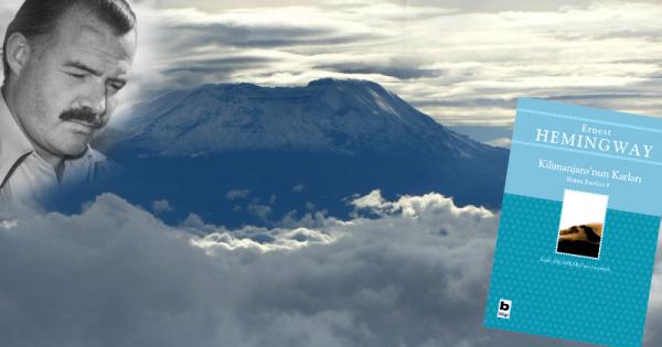 Hemingway’in En Güzel Öyküleri:
Kilimanjaro’nun Karları