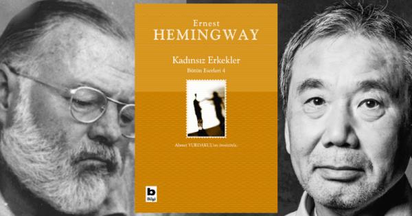Hemingway’den Murakami’ye Kadınsız Erkekler