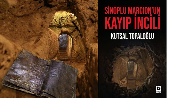 Sinoplu Marcion’un Yazdığı İncil Neden
Yasaklandı?