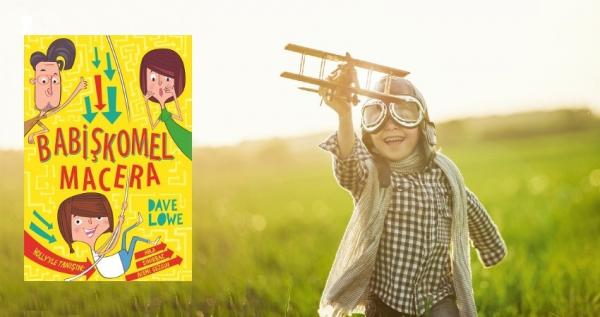 Çocuklara İlham Veren Macera Dolu Bir Kitap:
Babişkomel Macera