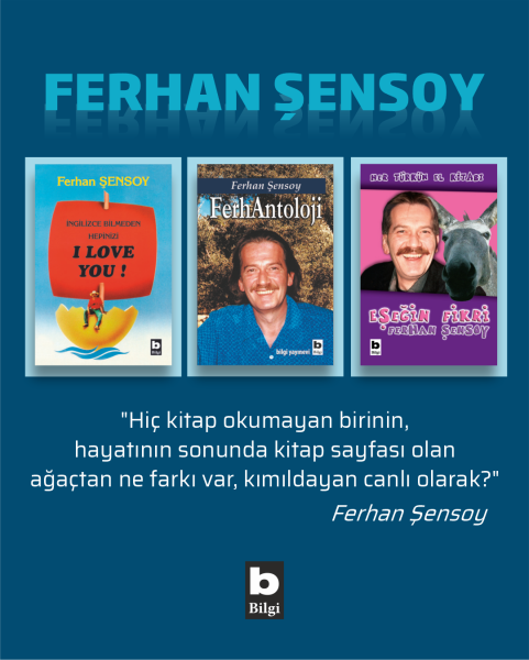 Ferhan Şensoy: Mizahın, Sözün ve Sahnenin Asi
Ustası