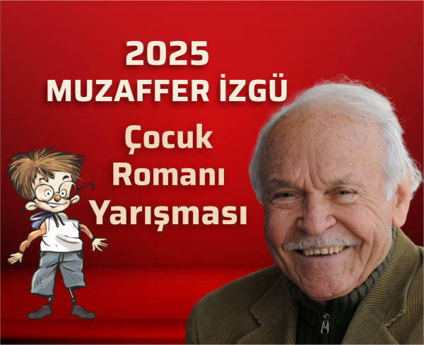2025 Muzaffer İzgü Çocuk Romanı Yarışması
Sonuçlandı